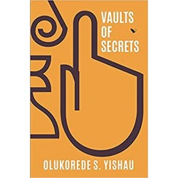 Vaults of Secrets by Olukorede Yishau - Paperback