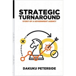 Strategic Turnaround: Story of a Government Agency by Dakuku Adol Peterside - Paperback