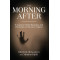 THE MORNING AFTER: A Guide for Media Reporting and Prevention of Suicide in Nigeria by Olufemi Oluwatayo & Martins Ifijeh - Paperback