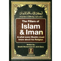 The Pillars of Islam & Iman by Shaikh Muhammad bin Jamil Zeno - Hardback