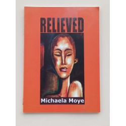 Relieved by Michaela Moye - Paperback