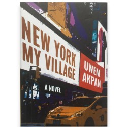 New York, My Village by Akpan, Uwem - Paperback