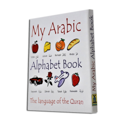 My Arabic Alphabet Book : The Language of the Quran by Darussalam Research Division - Hardback