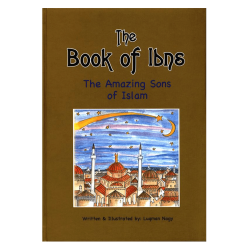 The book of Ibns ( The Amazing Sons of Islam) by Luqman Nagy - Hardback
