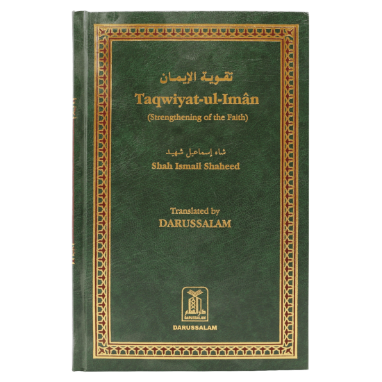 Taqwiyat-Ul-Iman by Shah Ismaeel Shaheed - Hardback