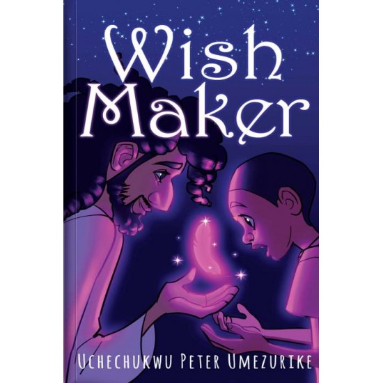 Wish Maker by Uchechukwu Peter Umezurike - Paperback Pre- order untill May 27th