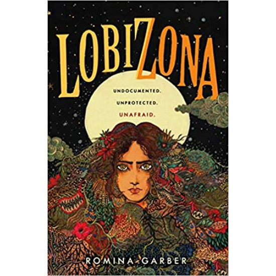 Lobizona (Wolves of No World, Bk. 1) by Romina Garber - Hardback