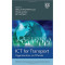 ICT for Transport: Opportunities and Threats (NECTAR Series on Transportation and Communications Networks Research) by Nikolas Thomopoulos - Hardback
