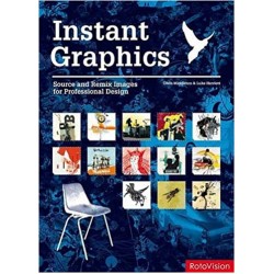 Instant Graphics: Source and Remix Images for Professional Design by Chris Middleton & Luke Herriott - Paperback