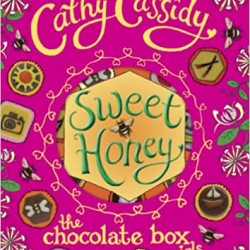 Sweet Honey (The Chocolate Box Girls, Bk. 5) by Cathy Cassidy - Paperback