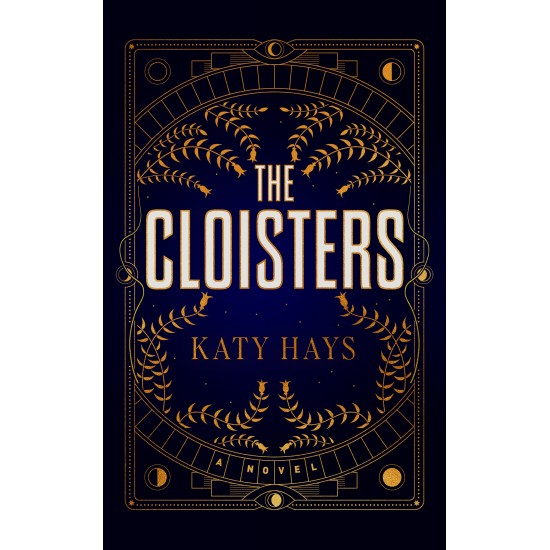 The Cloisters by Katy Hays - Hardback