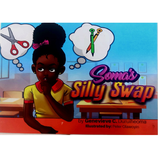 Soma's Silly Swap by Genevieve C. Duruiheoma - Paperback Soma's Silly Swap by Genevieve C. Duruiheoma - Paperback