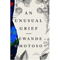 An Unusual Grief By Yewande Omotoso - Paperback