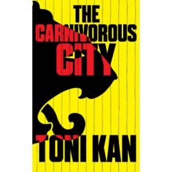The Carnivorous City by Toni Kan - Paperback