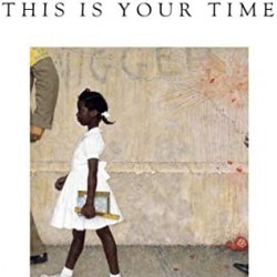 This Is Your Time by Ruby Bridges - Hardcover 