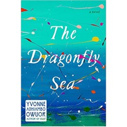 The Dragonfly Sea by Yvonne Adhiambo Owuor - Hardback