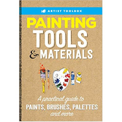 Painting Tools & Materials (Artist's Toolbox) by Walter Foster Creative Team - Paperback