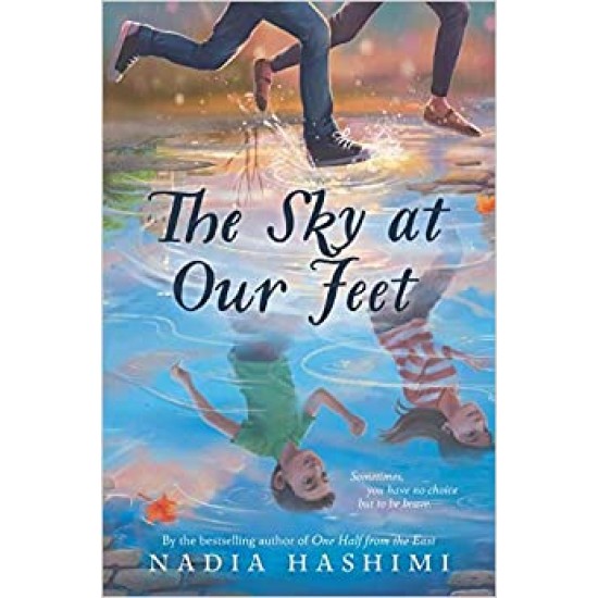 The Sky at Our Feet by Nadia Hashimi - Paperback