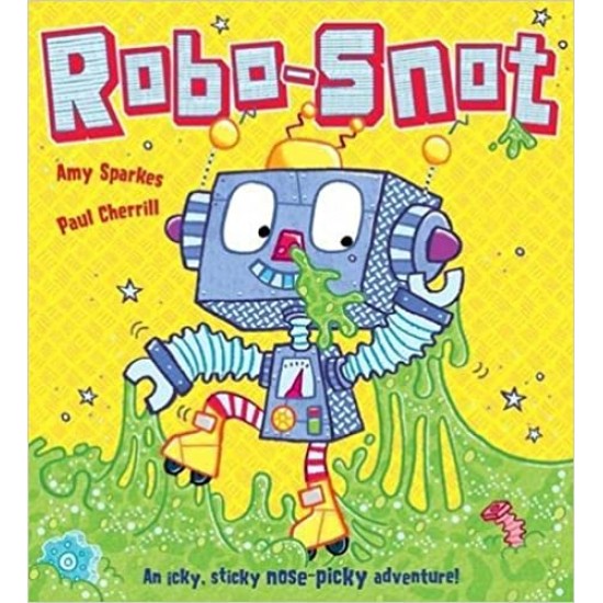 Robo-Snot by Amy Sparkes - Paperback
