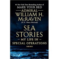 Sea Stories: My Life in Special Operations by William H. McRaven - Paperback