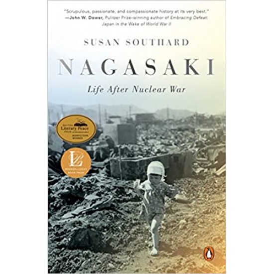 Nagasaki: Life After Nuclear War by Susan Southard - Paperback