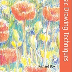 Basic Drawing Techniques (Art Handbooks) by Richard Box - Paperback