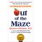 Out of the Maze: An A-Mazing Way to Get Unstuck by Spencer Johnson - Hardback
