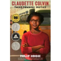 Claudette Colvin: Twice Toward Justice by Phillip Hoose - Paperback