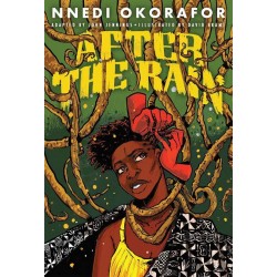 After the Rain by Nnedi Okorafor & John Jennings - Hardback (Limited Signed Copies)