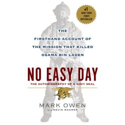 No Easy Day: The Only First-hand Account of the Navy Seal Mission that Killed Osama Bin Laden by Mark Owen and Kevin Maurer - Paperback 