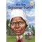 Who Was Sojourner Truth? by Yona Z. McDonough -Paperback 