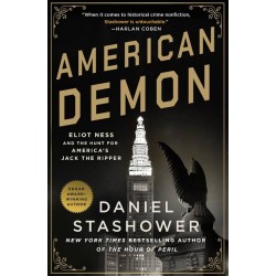 American Demon: Eliot Ness and the Hunt for America's Jack the Ripper by Daniel Stashower - Hardback 