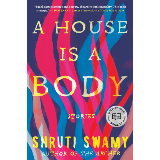 A House Is a Body: Stories by Shruti Swamy - Paperback A House Is a Body: Stories by Shruti Swamy - Paperback