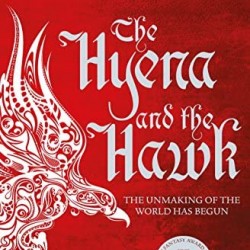The Hyena and the Hawk (Echoes of the Fall, Bk. 3) by Adrian Tchaikovsky - Paperback 