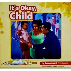 It's Okay, Child by Genevieve  C. Duruiheoma - Paperback 