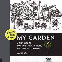 My Garden (Dream, Draw, Design) by James Hobbs - Paperback 