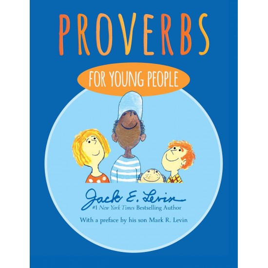 Proverbs for Young People by Jack E. Levin - Hardcover