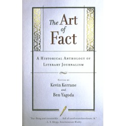 The Art of Fact: A Historical Anthology of Literary Journalism by Kerrane, Kevin-Paperback