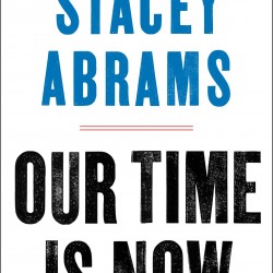 Our Time Is Now by Abrams, Stacey - Paperback