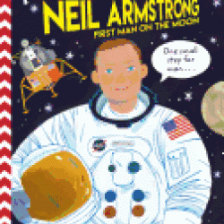 Neil Armstrong: First Man on the Moon (Trail Blazers) by Woolf, Alex