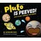 Pluto Is Peeved: An Ex-Planet Searches for  Answers by Jules, Jacqueline