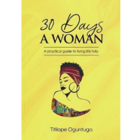 30 Days A Woman by Titilope Oguntuga - Paperback