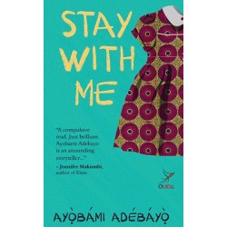 Stay with Me by Ayobami Adebayo - Paperback