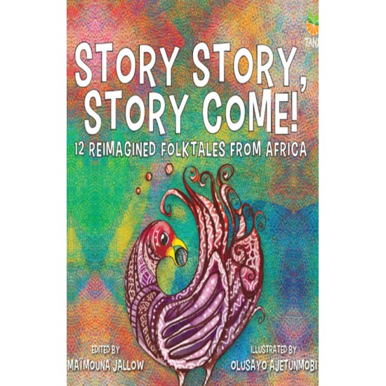 Story Story, Story Come! by Maimouna Jallow - Paperback