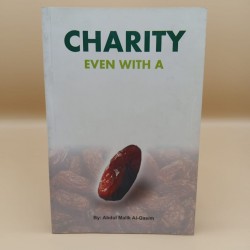 Charity Even with a Trifle by Abdul Malik Al-Qasim - Paperback