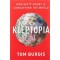 Kleptopia: How Dirty Money Is Conquering the World by Tom Burgis - Hardback