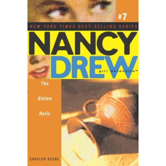The Stolen Relic (Nancy Drew, Girl Detective, Bk.7) by Keene, Carolyn The Stolen Relic (Nancy Drew, Girl Detective, Bk.7) by Keene, Carolyn