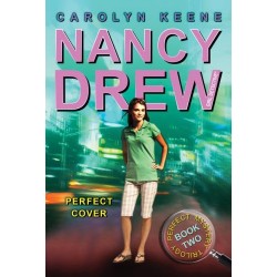 Perfect Cover, #31 (Nancy Drew Girl Detective - Perfect Mystery Trilogy, Bk. 2) by Keene, Carolyn