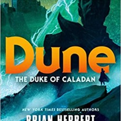 Dune (The Caladan Trilogy, Bk. 1) by Brian Herbert - Hardback