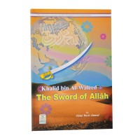 Khalid bin Al-Waleed The Sword of Allah by Abdul Basit Ahmad - Paperback